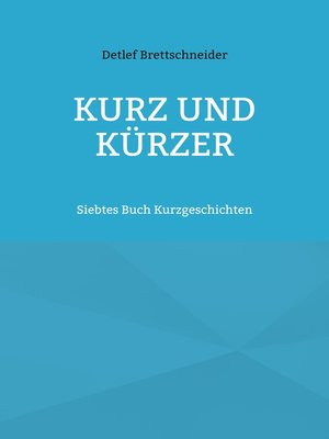 cover image of Kurz und kürzer